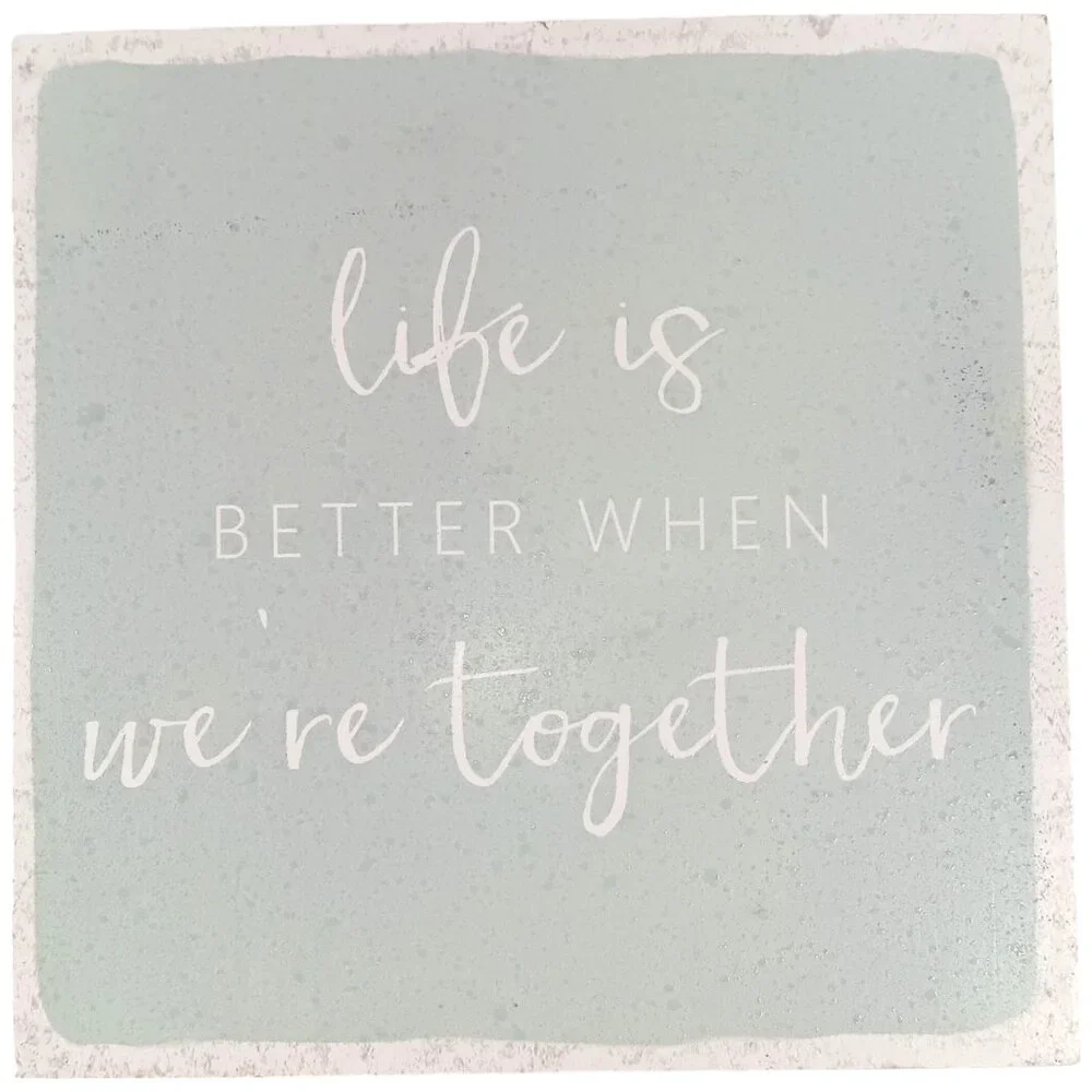 HAPPY LARRY- Life is Better- Wall & Shelf Decor- Mint- 6 X 6- Home Accent